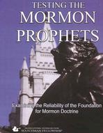 Picture of Testing the Mormon Prophets