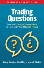 Picture of Trading Questions: Twenty Essential Conversations to Have with Your Mormon Friend